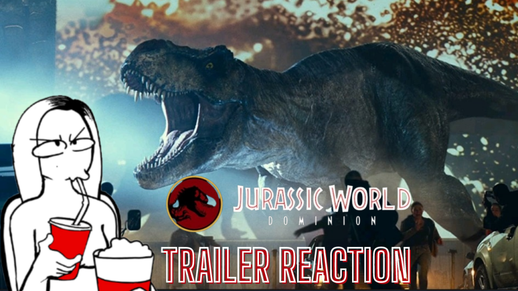 Jurassic World Dominion Trailer Reaction, Easter Eggs & Predictions